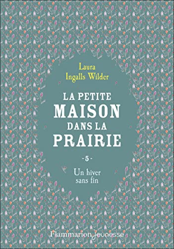 La petite maison dans la prairie: Un hiver sans fin (5)