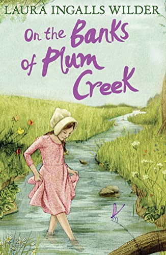 On the Banks of Plum Creek (The Little House on the Prairie)