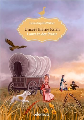 Unsere kleine Farm - Laura in der Prärie (Unsere kleine Farm, Bd. 2) von Ueberreuter Verlag