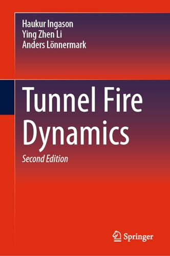 Tunnel Fire Dynamics von Springer