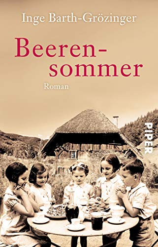 Beerensommer: Roman | Eine berührende Schwarzwald-Familiensaga vor dem Hintergrund deutscher Geschichte
