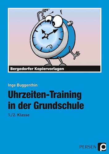 Uhrzeiten-Training in der Grundschule 1./2. Klasse: Motivierendes Freiarbeitsmaterial zum sicheren Erlernen der Uhrzeiten Uhrzeiten-Training in der Grundschule 1./2. Klasse: Motivierendes Freiarbeitsmaterial zum sicheren Erlernen der Uhrzeiten