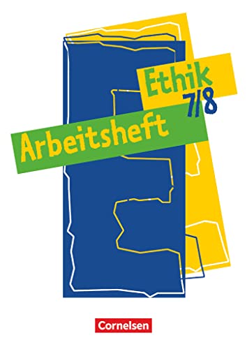 Ethik, Sekundarstufe I, 7./8. Schuljahr: Arbeitsheft von Cornelsen Verlag GmbH