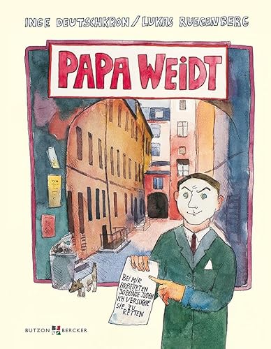 Papa Weidt: Er bot den Nazis die Stirn von Butzon & Bercker