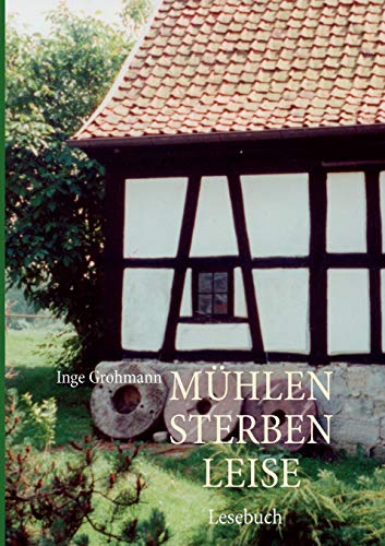 Mühlen sterben leise