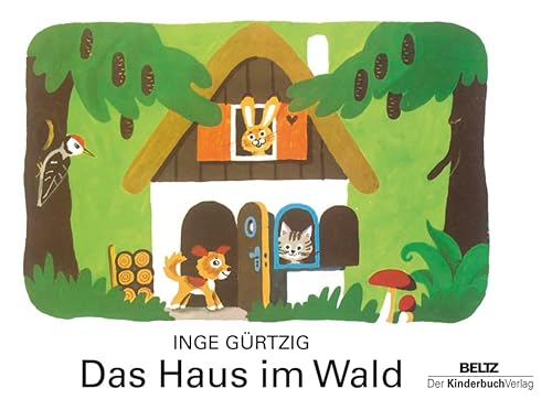 Das Haus im Wald: Vierfarbiges Pappbilderbuch