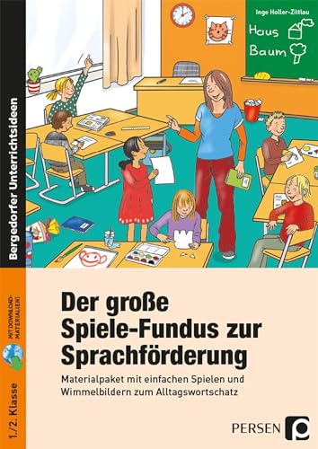 Der große Spiele-Fundus zur Sprachförderung: Materialpaket mit einfachen Spielen und Wimmel bildern zum Alltagswortschatz (1. und 2. Klasse)