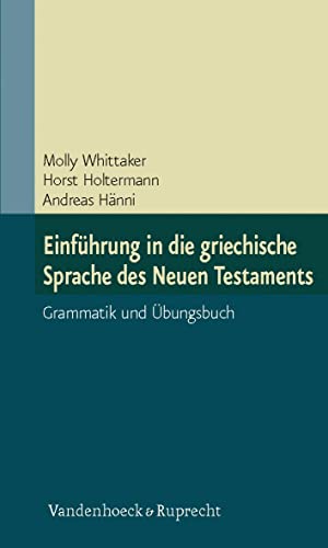 Ianua Linguae Graecae Ausg. C: Einführung in die griechische Sprache des Neuen Testaments. Grammatik und Übungsbuch. Ianua Linguae Graecae C. (Lernmaterialien)