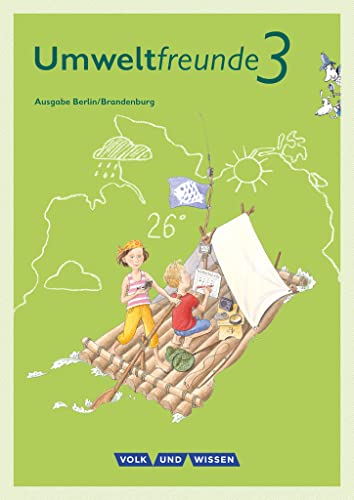 Umweltfreunde - Berlin/Brandenburg - Ausgabe 2016 - 3. Schuljahr: Schulbuch von Volk u. Wissen Vlg GmbH