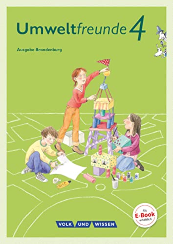 Umweltfreunde - Berlin/Brandenburg - Ausgabe 2016 - 4. Schuljahr: Schulbuch Brandenburg Umweltfreunde - Berlin/Brandenburg - Ausgabe 2016 - 4. Schuljahr: Schulbuch Brandenburg