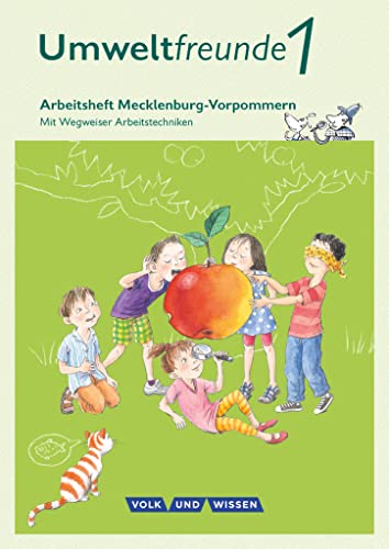 Umweltfreunde - Mecklenburg-Vorpommern - Ausgabe 2016 - 1. Schuljahr: Arbeitsheft - Mit Wegweiser Arbeitstechniken von Volk u. Wissen Vlg GmbH