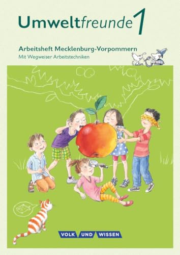 Umweltfreunde - Mecklenburg-Vorpommern - Ausgabe 2016 - 1. Schuljahr: Arbeitsheft - Mit Wegweiser Arbeitstechniken