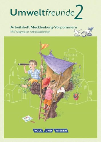 Umweltfreunde - Mecklenburg-Vorpommern - Ausgabe 2016 - 2. Schuljahr: Arbeitsheft - Mit Wegweiser Arbeitstechniken von Volk u. Wissen Vlg GmbH