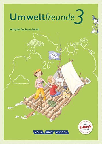 Umweltfreunde - Sachsen-Anhalt - Ausgabe 2016 - 3. Schuljahr: Schulbuch von Volk u. Wissen Vlg GmbH