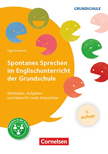 Spontanes Sprechen im Englischunterricht der Grundschule (3. Auflage) - Methoden, Aufgaben und Ideen für mehr Interaktion: Buch mit Kopiervorlagen über Webcode