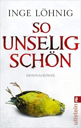 So unselig schön: Kommissar Dühnforts dritter Fall (Ein Kommissar-Dühnfort-Krimi, Band 3) von ULLSTEIN TASCHENBUCH