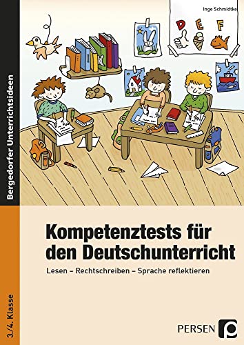 Kompetenztests f. d. Deutschunterricht - 3./4. Kl.: Lesen - Rechtschreiben - Sprache reflektieren (3. und 4. Klasse) von Persen Verlag i.d. AAP