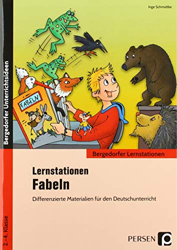 Lernstationen Fabeln: Differenzierte Materialien für den Deutschunterricht (2. bis 4. Klasse) (Bergedorfer Lernstationen - GS) von Persen Verlag i.d. AAP