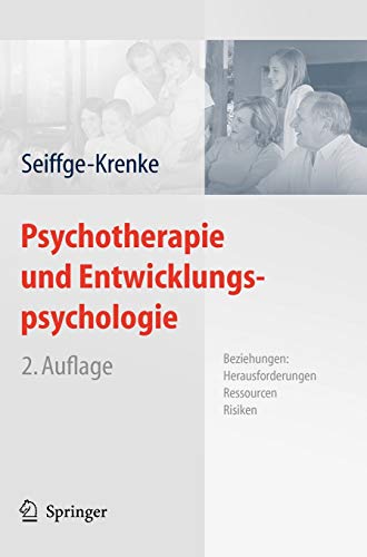Psychotherapie und Entwicklungspsychologie: Beziehungen: Herausforderungen, Ressourcen, Risiken von Springer