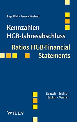 Kennzahlen HGB-Jahresabschluss/Ratios HGB-Financial Statements: Deutsch - Englisch/German - English von Wiley