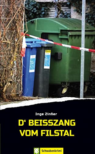 D'Beißzang vom Filstal. Schwabenkrimi von OERTEL & SPÖRER