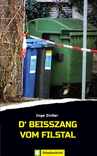 D'Beißzang vom Filstal. Schwabenkrimi