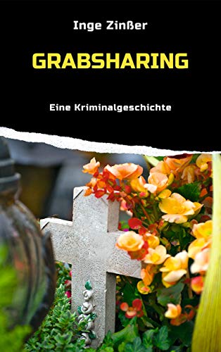 Grabsharing: Eine Kriminalgeschichte von Oertel & Spörer