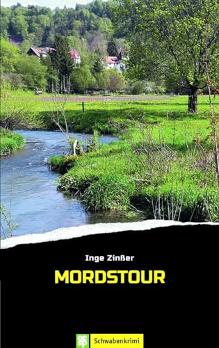 Mordstour: Schwabenkrimi von OERTEL & SPÖRER