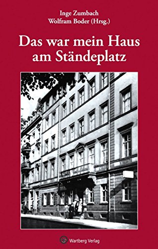 Das war mein Haus am Ständeplatz (Geschichten und Anekdoten) von Wartberg Verlag