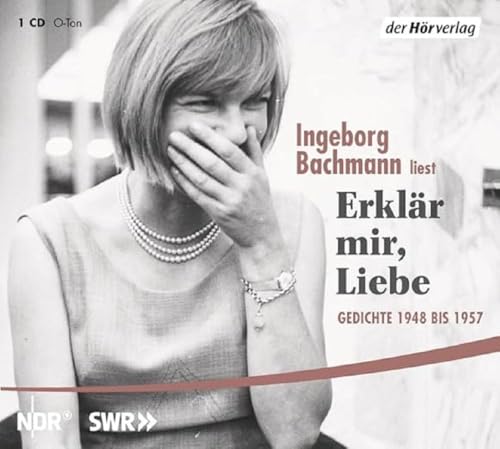 Erklär mir, Liebe: Gedichte 1948 bis 1957