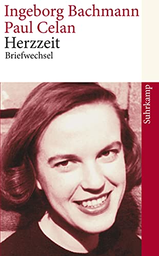 Herzzeit: Ingeborg Bachmann – Paul Celan. Der Briefwechsel (suhrkamp taschenbuch) von Suhrkamp Verlag AG