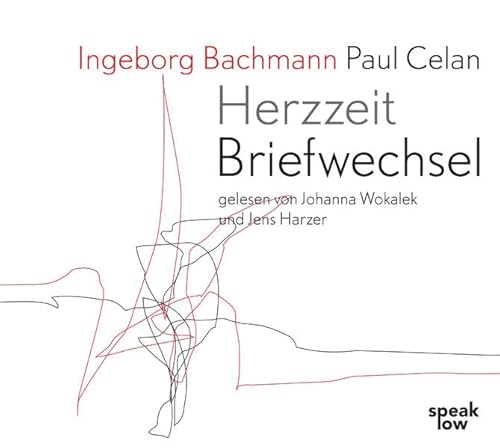 Ingeborg Bachmann Paul Celan. Briefwechsel: Herzzeit