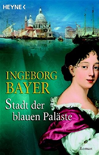 Stadt der blauen Paläste: Roman von Heyne