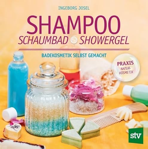 Shampoo, Schaumbad, Showergel: Badekosmetik selbst gemacht Shampoo, Schaumbad, Showergel: Badekosmetik selbst gemacht
