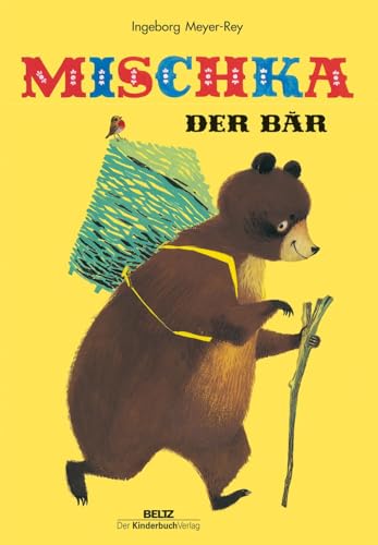 Mischka, der Bär: Ein russisches Volksmärchen von Beltz