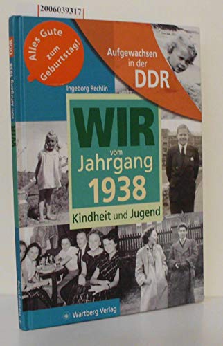 Aufgewachsen in der DDR - Wir vom Jahrgang 1938 - Kindheit und Jugend