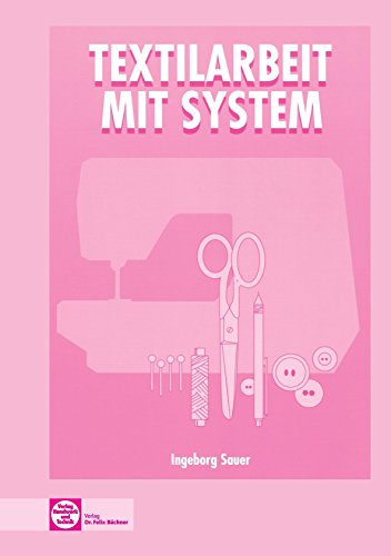 Textilarbeit mit System, Lehrbuch