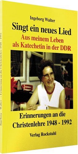 Erinnerungen an die Christenlehre 1948-1992 [Kirche in der DDR] von Verlag Rockstuhl