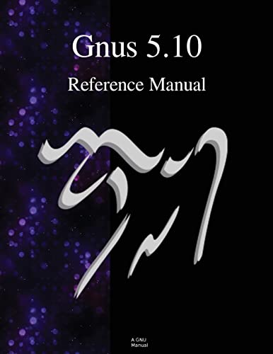 Gnus 5.10 Reference Manual von Samurai Media Limited