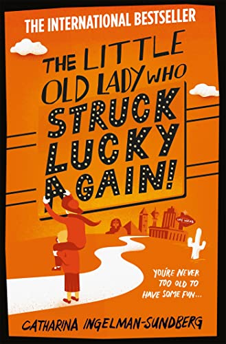 The Little Old Lady Who Struck Lucky Again! /book: You're never too old to have some fun... (Little Old Lady, 2)
