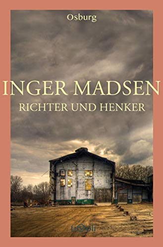 Richter und Henker: Kriminalroman von Osburg Verlag