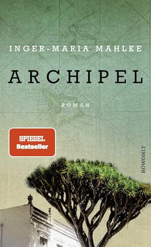 Archipel: "Ein großartiger Roman auf den Spuren von Thomas Manns 'Buddenbrooks'." Denis Scheck, ARD Druckfrisch