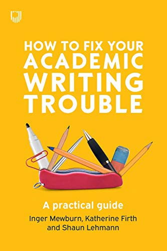 How to Fix Your Academic Writing Trouble von Open University Press