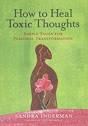 How to Heal Toxic Thoughts: Simple Tools for Personal Transformation von Sterling Ethos
