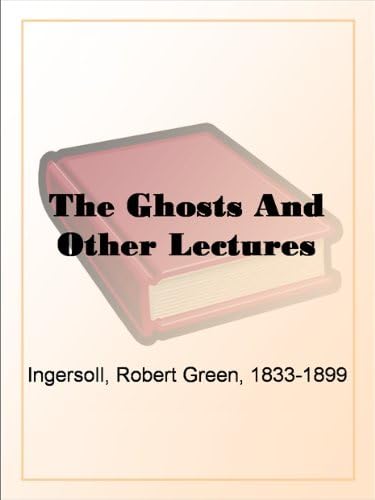 The Ghosts, and Other Lectures The Ghosts, and Other Lectures von Anson Street Press