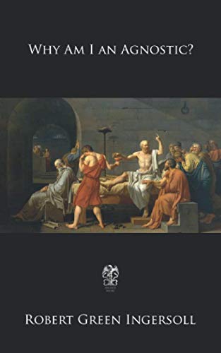 Why Am I an Agnostic? von Independently published