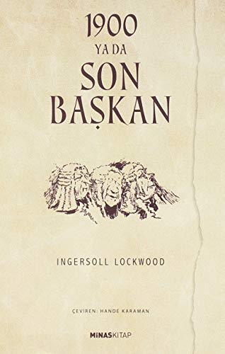1900 Ya Da Son Başkan