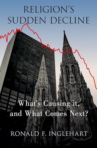Religion's Sudden Decline: What's Causing it, and What Comes Next?