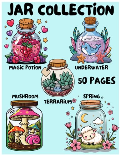 Kawaii Coloring Book Jar Collection - Easy And Bold Kawaii And Cozy Jar Designs For Relaxation & Stress Relief: 50 Adorable Illustrations of Spring, ... (Coloring Books By Andrea Inglese) von Independently published