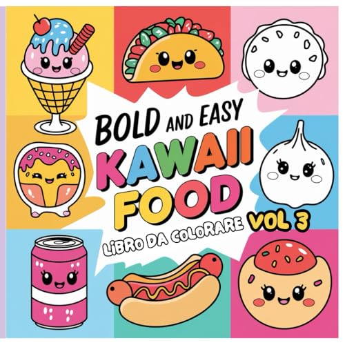 Libro Da Colore Kawaii Food - Bold and Easy: Frutta, Dessert e Bibite Fresche - Volume 3 Libro Da Colore Kawaii Food - Bold and Easy: Frutta, Dessert e Bibite Fresche - Volume 3 von Independently published